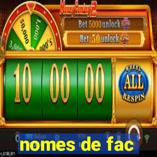 nomes de fac