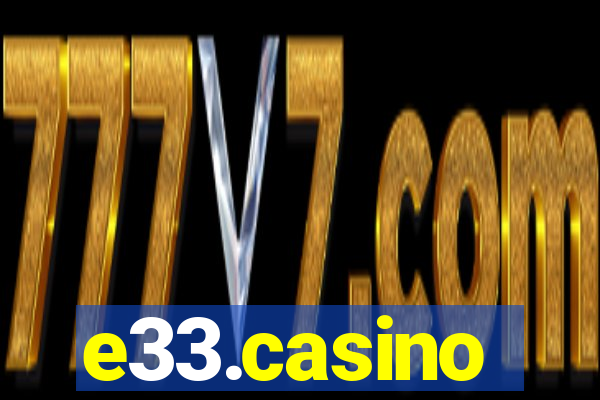 e33.casino