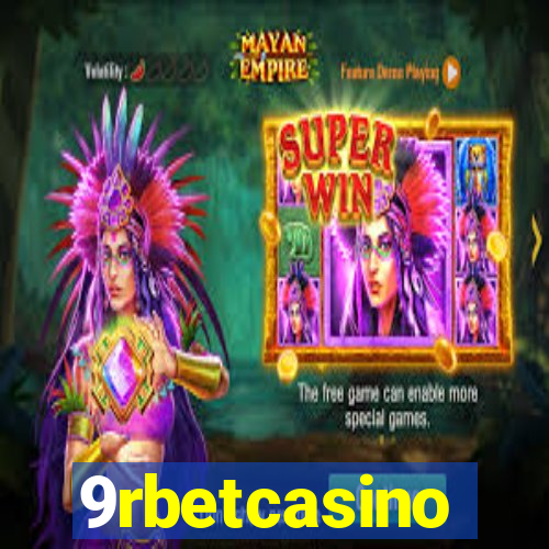 9rbetcasino