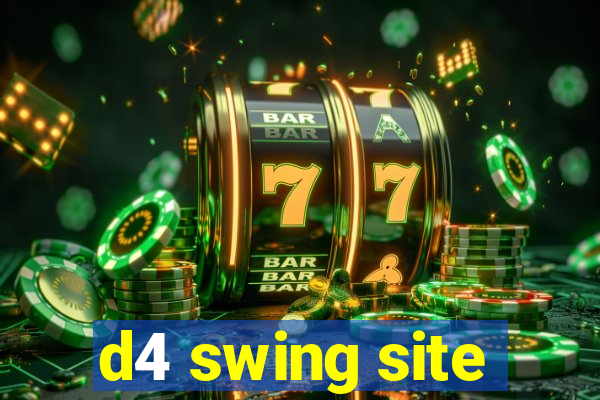 d4 swing site