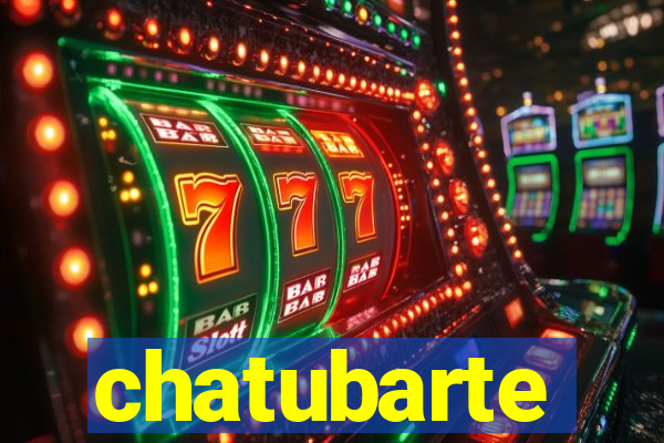 chatubarte