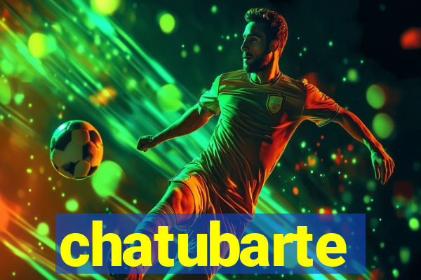 chatubarte