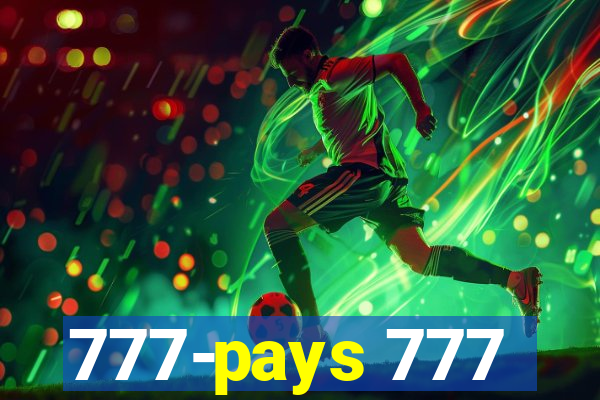 777-pays 777