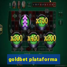 goldbet plataforma