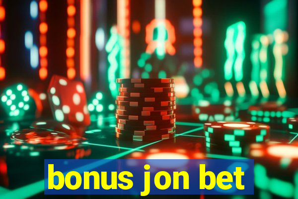 bonus jon bet