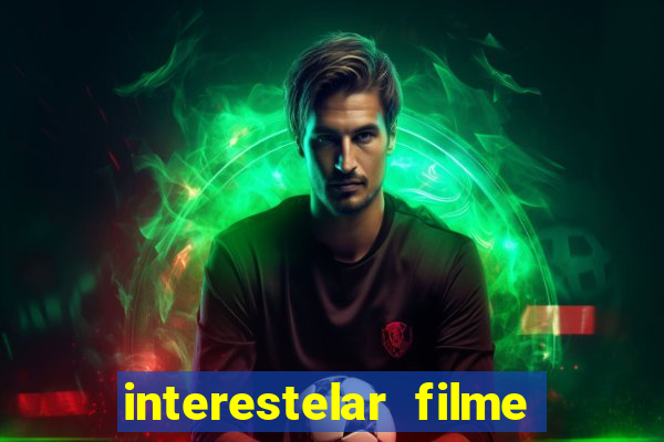 interestelar filme completo dublado telegram