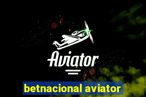 betnacional aviator