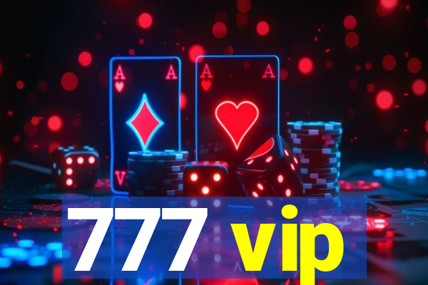 777 vip