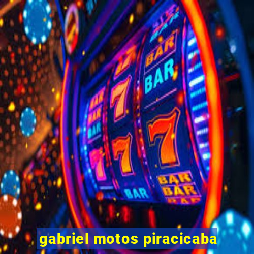 gabriel motos piracicaba