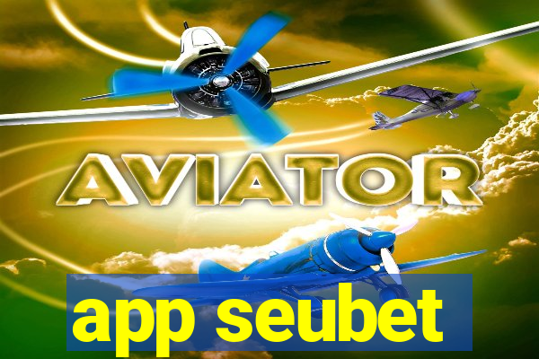 app seubet