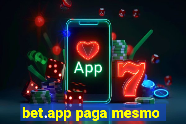 bet.app paga mesmo