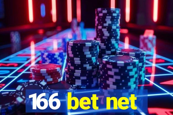 166 bet net