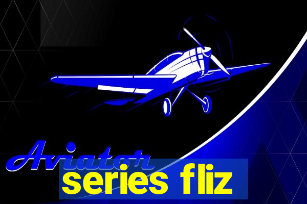 series fliz