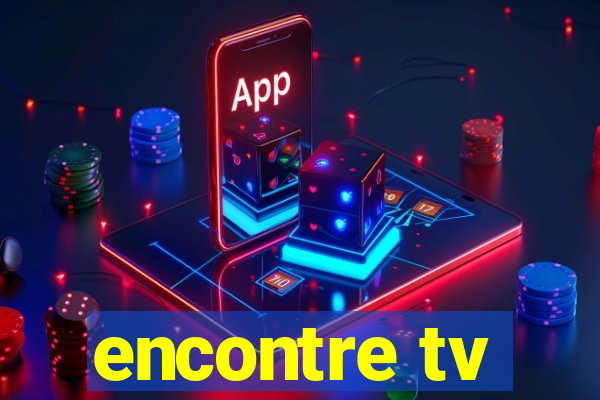 encontre tv