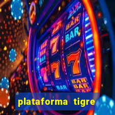 plataforma tigre pagando no cadastro