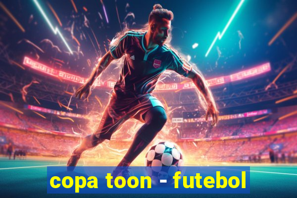 copa toon - futebol