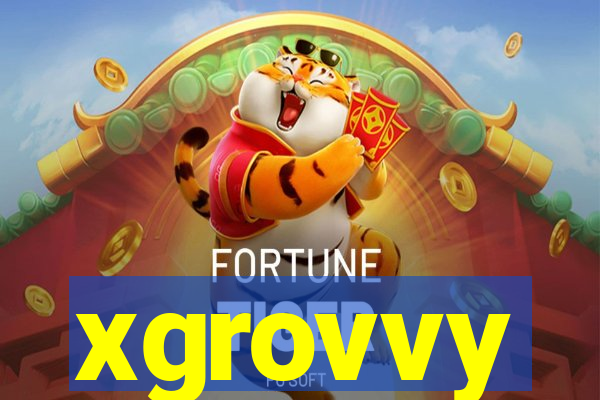 xgrovvy