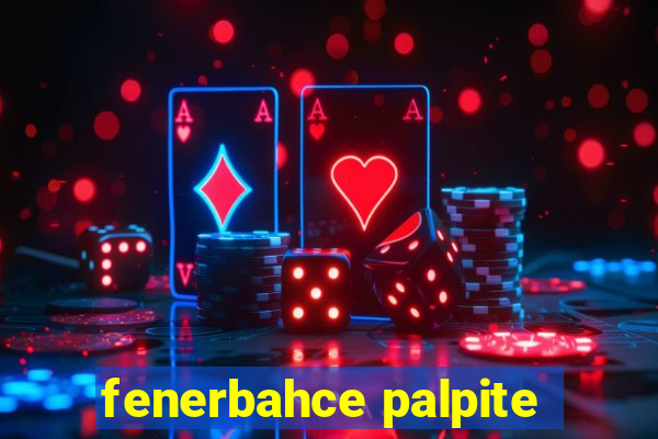 fenerbahce palpite