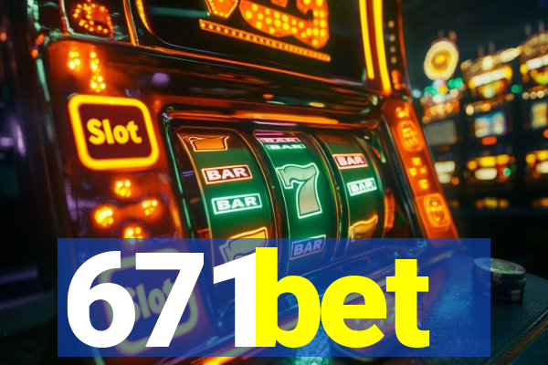 671bet