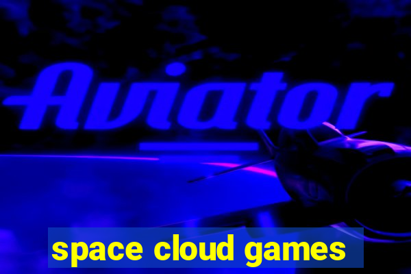 space cloud games