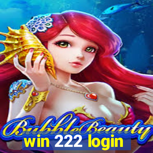 win 222 login