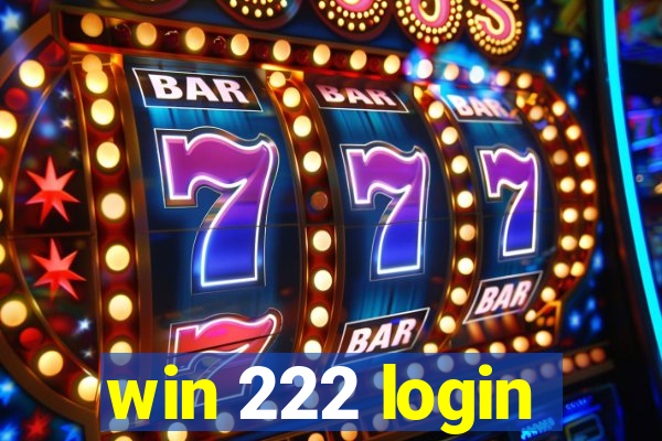 win 222 login