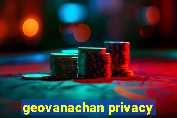 geovanachan privacy