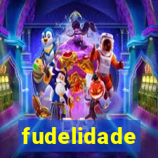 fudelidade