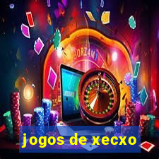 jogos de xecxo