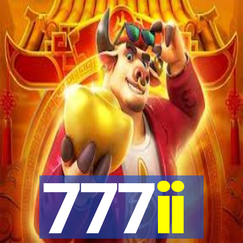 777ii