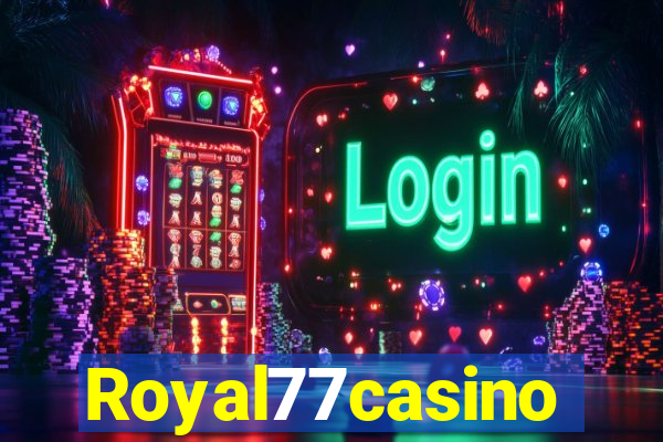 Royal77casino