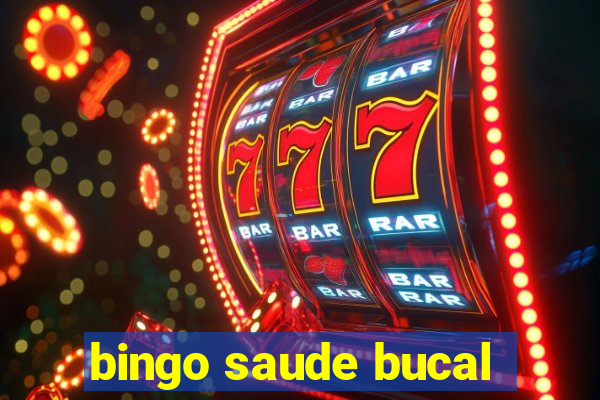 bingo saude bucal