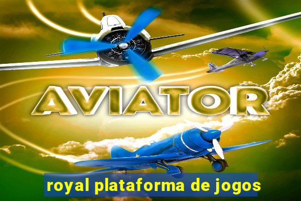 royal plataforma de jogos