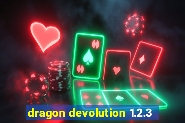 dragon devolution 1.2.3