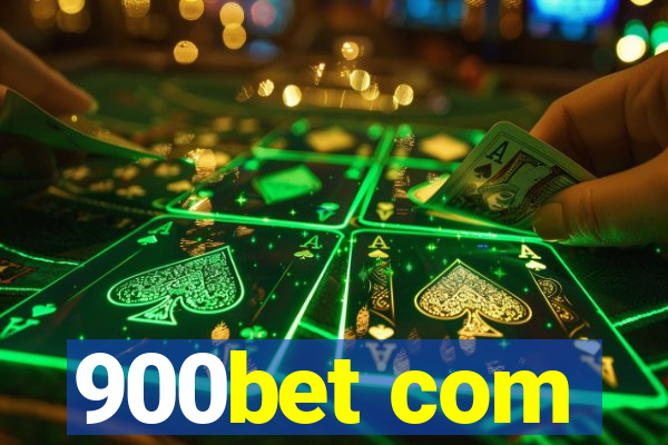 900bet com