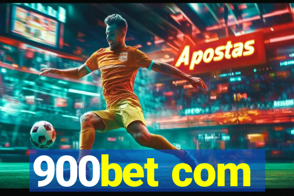 900bet com