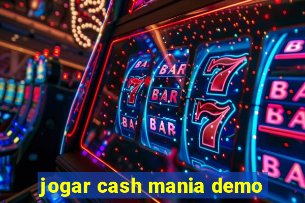 jogar cash mania demo