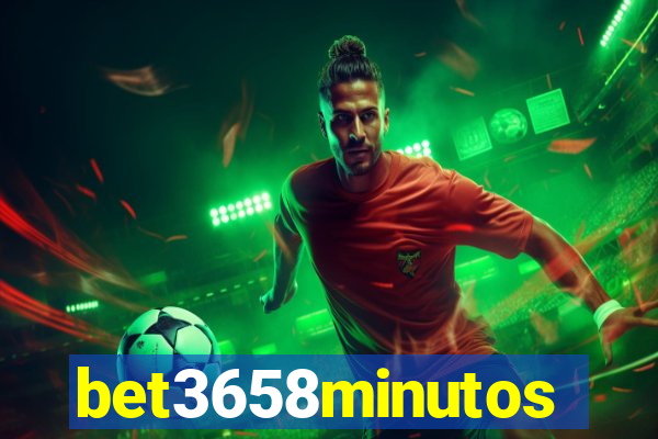 bet3658minutos