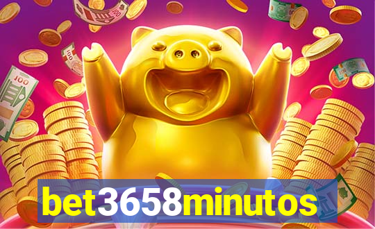 bet3658minutos