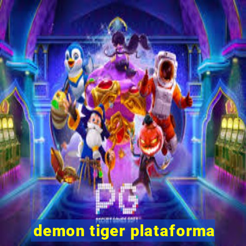 demon tiger plataforma