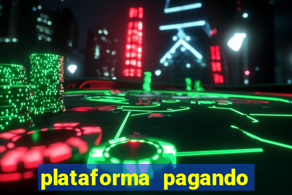 plataforma pagando no cadastro cassino