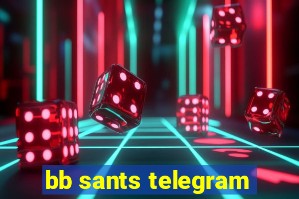 bb sants telegram