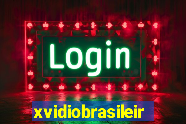 xvidiobrasileiro