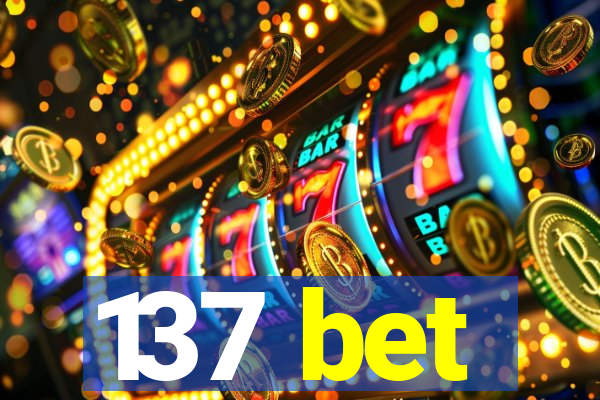 137 bet