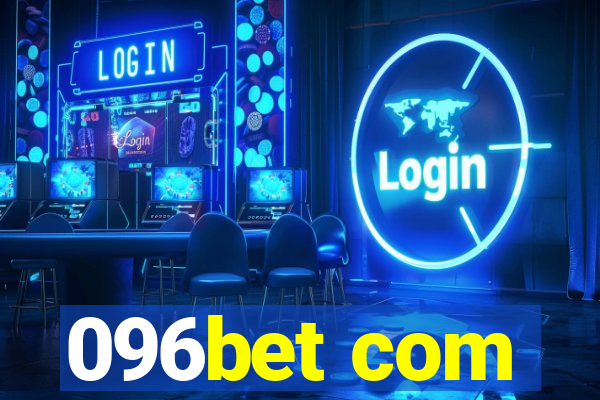 096bet com