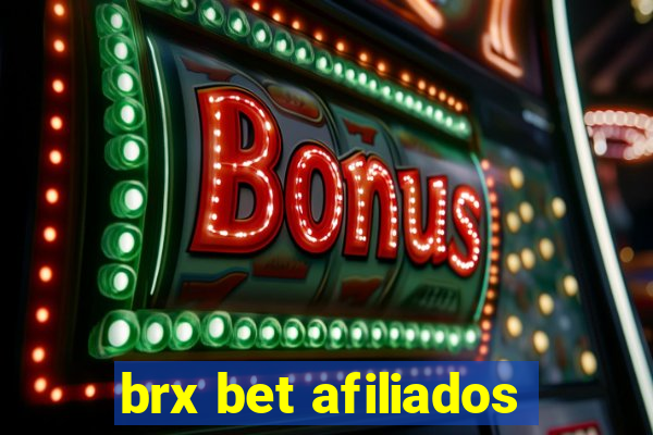 brx bet afiliados