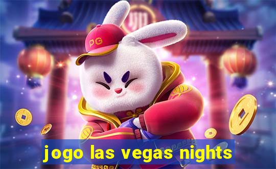 jogo las vegas nights