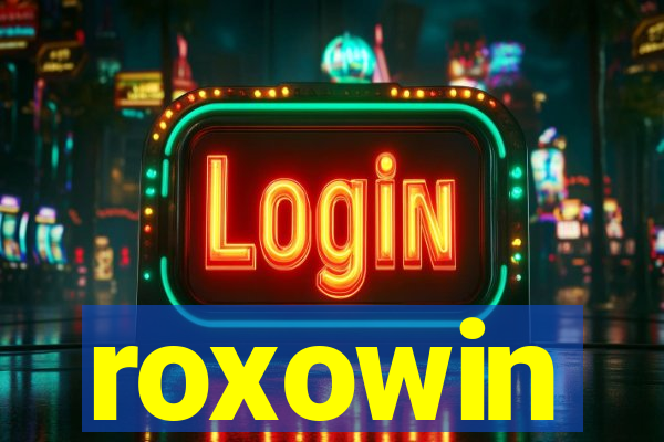 roxowin