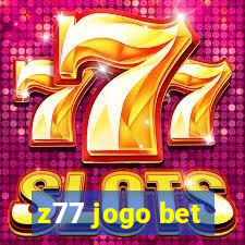 z77 jogo bet