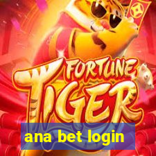 ana bet login